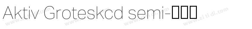 Aktiv Groteskcd semi字体转换